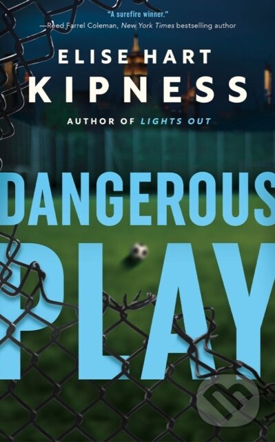 Levně Dangerous Play - Elise Hart Kipness - kniha z kategorie Beletria