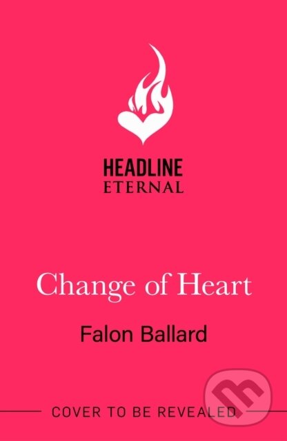 Levně Change of Heart (Anything's possible with a change of heart in this charming new rom-com!) - kniha z kategorie Spoločenská beletria