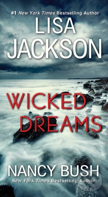 Levně Wicked Dreams (A Riveting New Thriller) - Lisa Jackson, Nancy Bush - kniha z kategorie Beletria