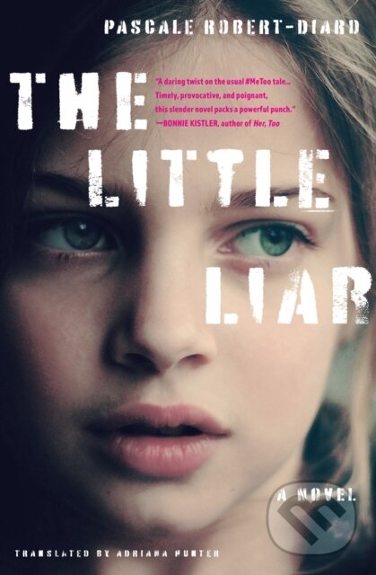 Levně The Little Liar (A Novel) - Adriana Hunter, Pascale Robert-Diard - kniha z kategorie Spoločenská beletria