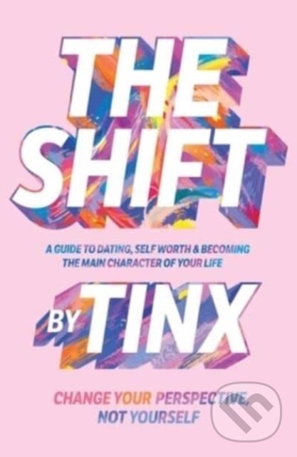 Levně Shift (Change Your Perspective, Not Yourself) - Tinx - kniha z kategorie Domáca liečba