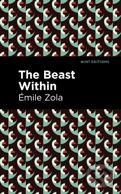 Kniha: The Beast Within (mile Zola). , 2021