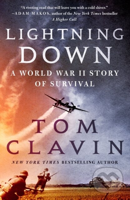 Levně Lightning Down (A World War II Story of Survival) - Tom Clavin - kniha z kategorie Autobiografie