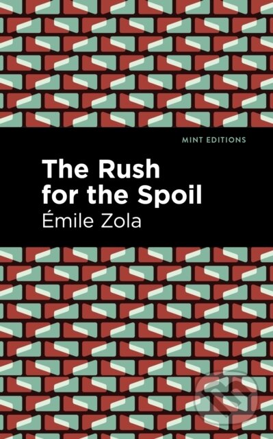 Levně The Rush for the Spoil - Mile Zola - kniha z kategorie Spoločenská beletria