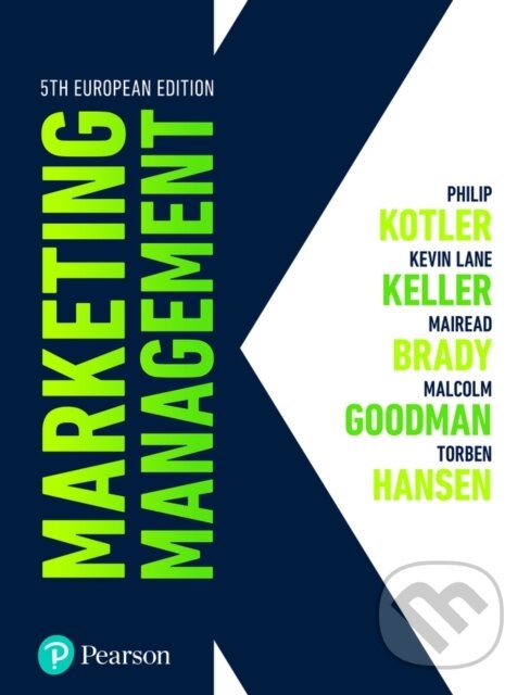 Levně Marketing Management - Kevin Keller, Torben Hansen, Philip Kotler, Malcolm Goodman, Mairead Brady - kniha z kategorie Biznis a manažment