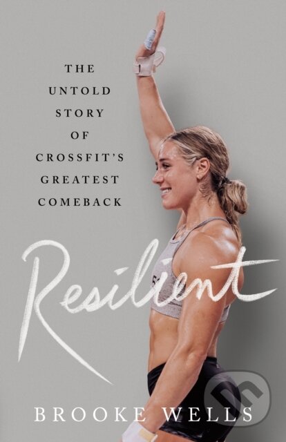 Levně Resilient - Brooke Wells - kniha z kategorie Životopisy