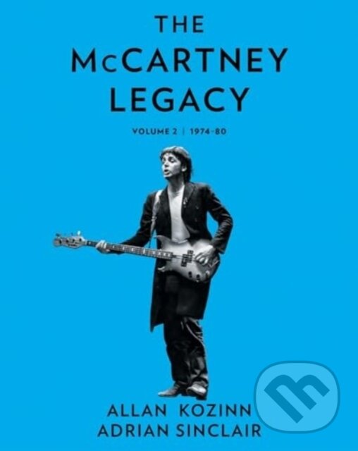 Kniha: The McCartney Legacy (Adrian Sinclair a Allan Kozinn). , 2024