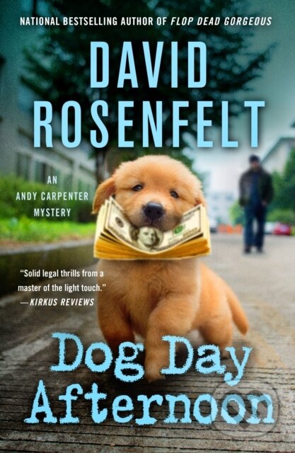 Levně Dog Day Afternoon (An Andy Carpenter Mystery) - David Rosenfelt - kniha z kategorie Beletria
