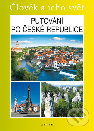 Kniha: Putování po České republice (Petr Chalupa). Alter, 2012