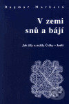 Levně V zemi snů a bájí (Jak žily a nežily Češky v Indii) - kniha z kategorie Beletria
