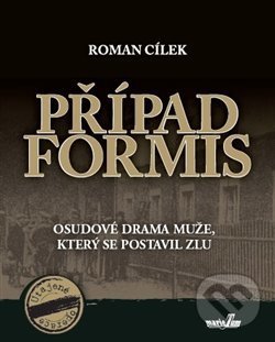 Kniha: Případ Formis (Roman Cílek). , 2015