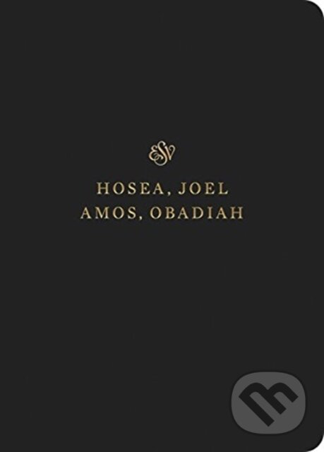 Levně ESV Scripture Journal (Hosea, Joel, Amos, and Obadiah (Paperback)) - kniha z kategorie Náboženstvo a ezoterika
