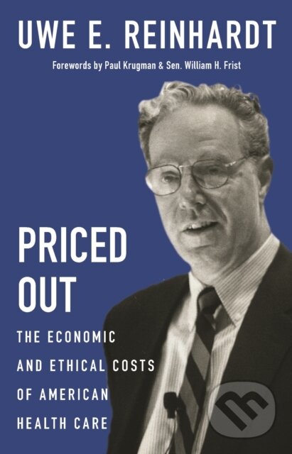Levně Priced Out (The Economic and Ethical Costs of American Health Care) - kniha z kategorie Financie