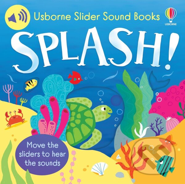Levně Slider Sound Books: Splash! - Sam Taplin - kniha z kategorie Pre deti a mládež