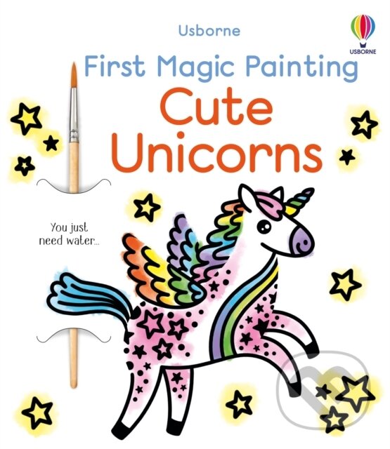 Levně First Magic Painting Cute Unicorns - Abigail Wheatley - kniha z kategorie Pre deti a mládež
