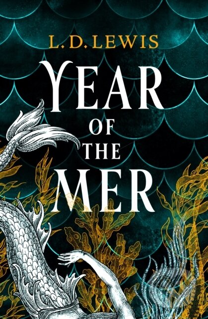Levně Year of the Mer duology - Year of the Mer - L. D. Lewis