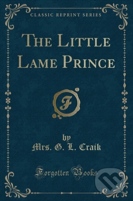 Levně Little Lame Prince - Mrs. G. L. Craik - kniha z kategorie Beletria