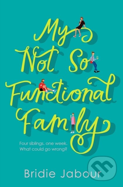 Levně My Not So Functional Family - Jabour Bridie - kniha z kategorie Romantika