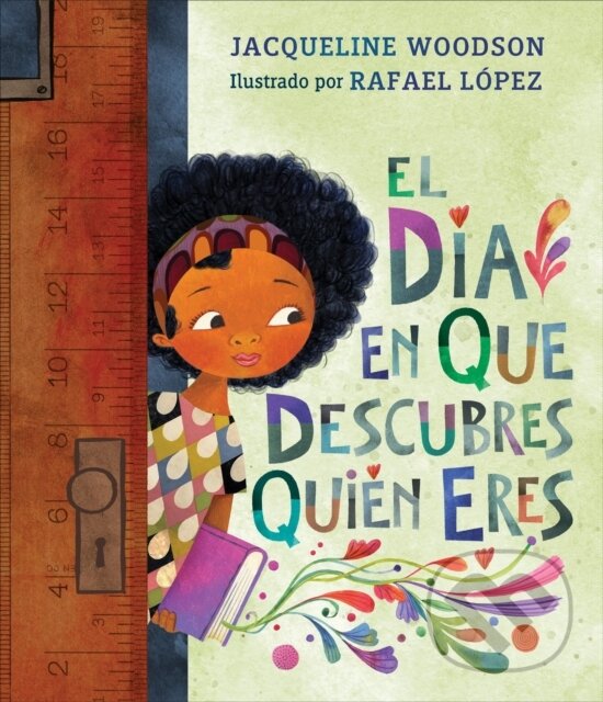 Kniha: El dia en que descubres quien eres (Jacqueline Woodson). , 2018