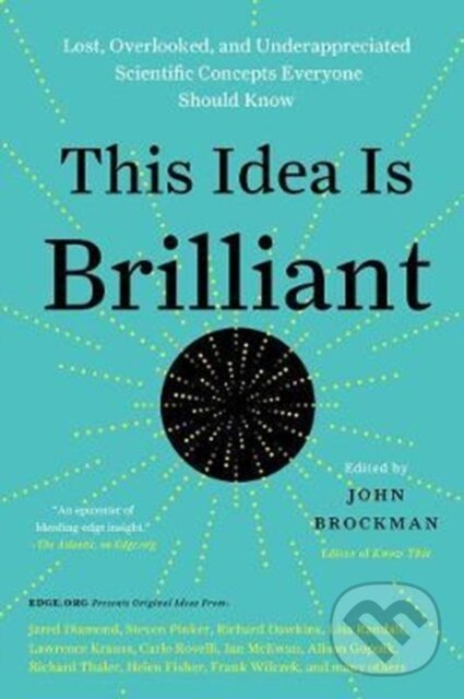 Kniha: This Idea Is Brilliant (John Brockman). HarperPerennial, 2018