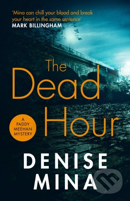 Levně The Dead Hour - Denise Mina - kniha z kategorie Detektívky, trilery a horory