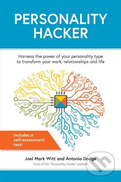 Levně Personality Hacker (Harness the Power of Your Personality Type to Transform Your Work, Relationships, and Life) - kniha z kategorie Zdravie a životný…