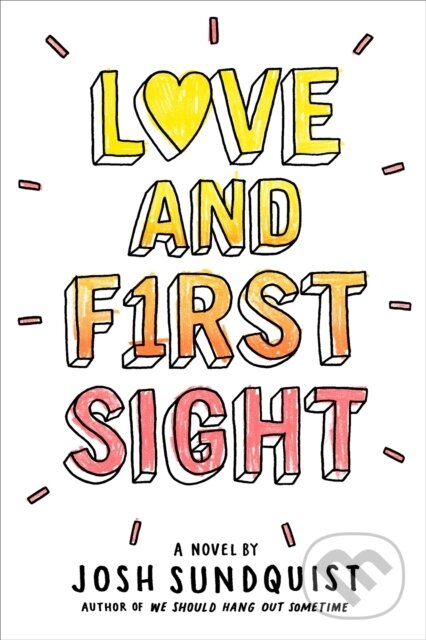 Levně Love and First Sight - Josh Sundquist - kniha z kategorie Naučné knihy