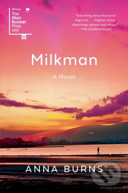 Levně Milkman (A Novel) - Anna Burns - kniha z kategorie Spoločenská beletria