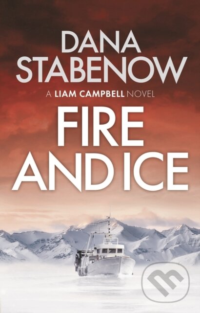 Levně Fire and Ice - Dana Stabenow - kniha z kategorie Beletria