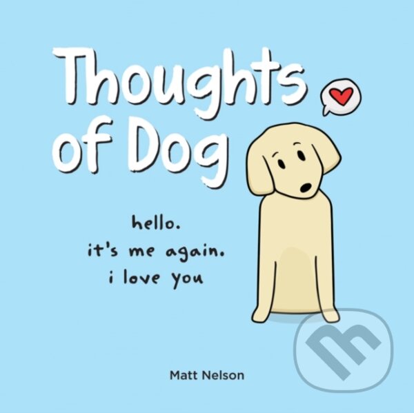 Levně Thoughts of Dog - Matt Nelson - kniha z kategorie Eseje, úvahy a glosy
