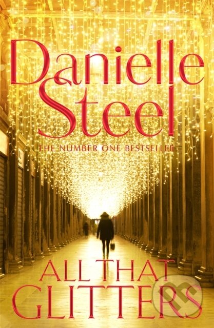 Levně All That Glitters - Danielle Steel - kniha z kategorie Romantika