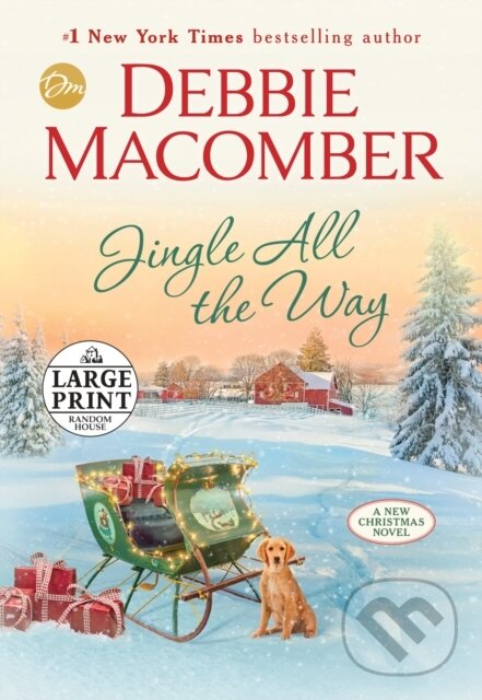 Kniha: Jingle All the Way (Debbie Macomber). , 2020