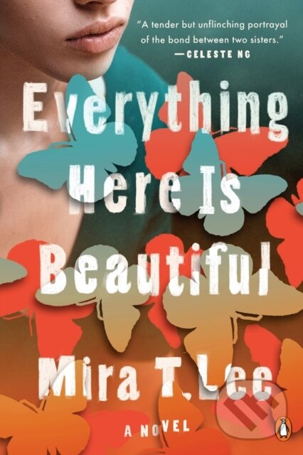 Levně Everything Here is Beautiful - Mira T. Lee - kniha z kategorie Beletria