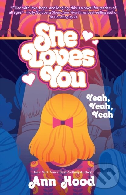 Kniha: She Loves You (Yeah, Yeah, Yeah) (Ann Hood). , 2019