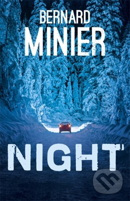 Levně Night - Bernard Minier - kniha z kategorie Spoločenská beletria