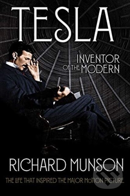 Levně Tesla (Inventor of the Modern) - Richard Munson - kniha z kategorie Prírodné vedy a technika
