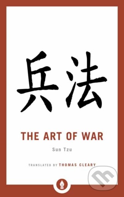 Kniha: The Art of War (Sun Tzu a Thomas Cleary). , 2019