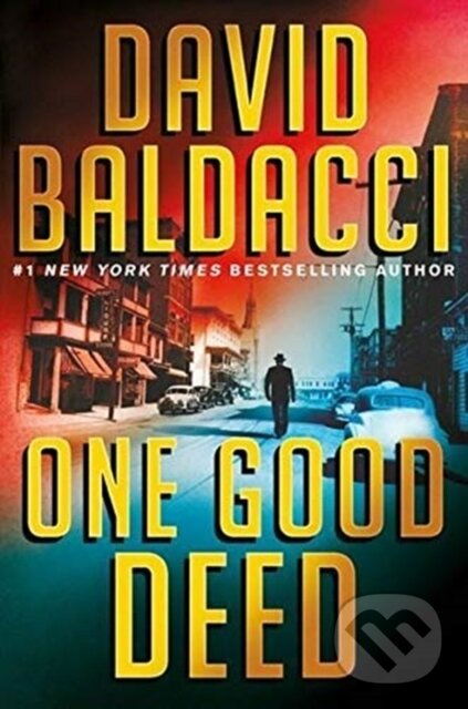 Kniha: ONE GOOD DEED (David Baldacci). , 2019