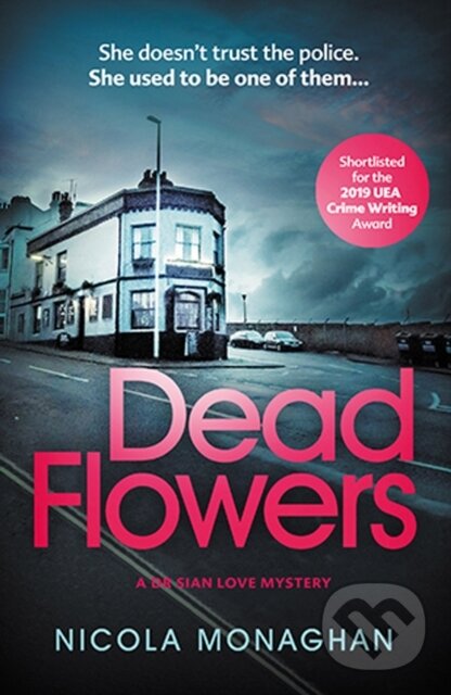 Levně Dead Flowers - Nicola Monaghan - kniha z kategorie Detektívky, trilery a horory