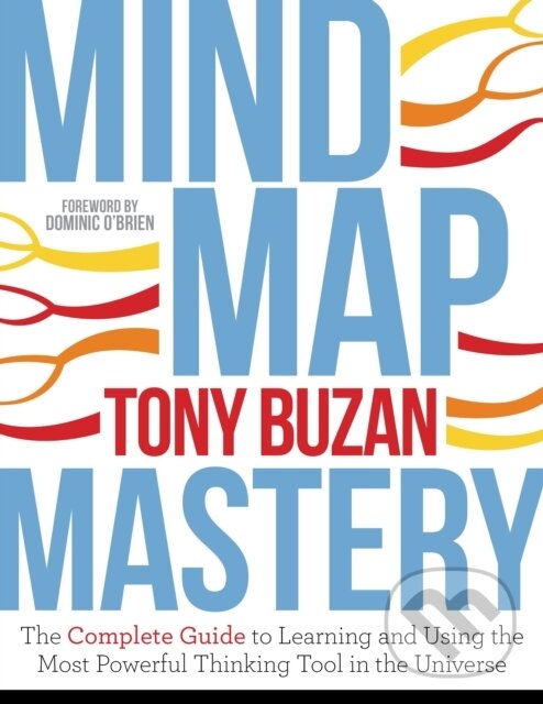Levně Mind Map Mastery (The Complete Guide to Learning and Using the Most Powerful Thinking Tool in the Universe) - kniha z kategorie Zdravie a životný štýl