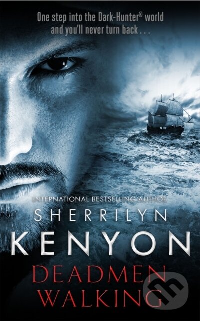 Levně Deadmen Walking (Dark-Hunter: Deadman's Cross) - Sherrilyn Kenyon - kniha z kategorie Sci-fi
