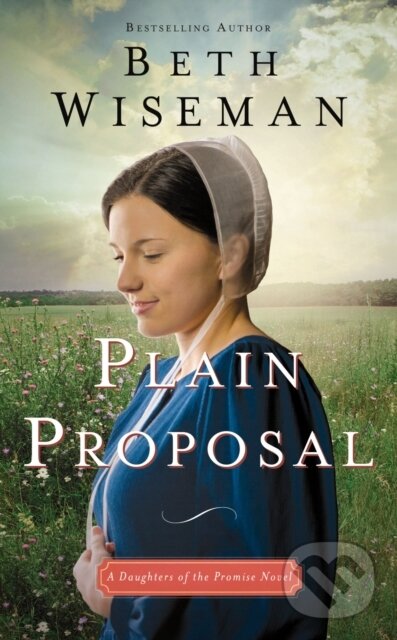 Levně Plain Proposal - Beth Wiseman - kniha z kategorie Beletria