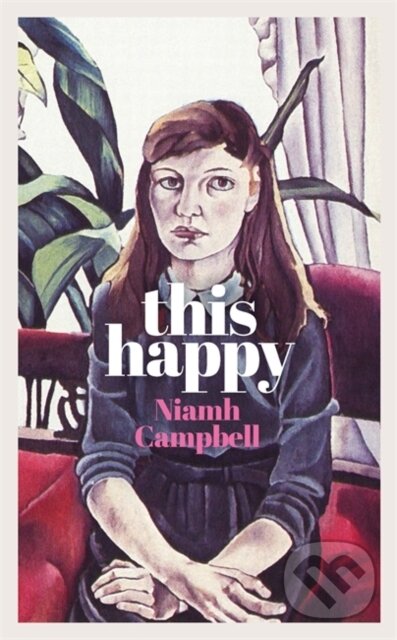 Levně This Happy - Niamh Campbell - kniha z kategorie Beletria
