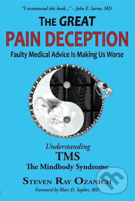 Kniha: The Great Pain Deception (Steve Ozanich). , 2020