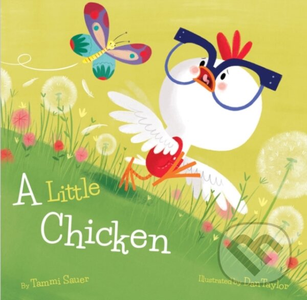 Levně Little Chicken, A - Tammi Sauer - kniha z kategorie Beletria