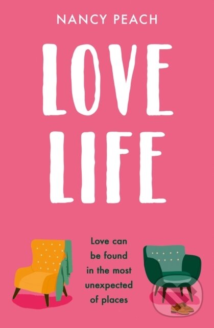 Levně Love Life - Nancy Peach - kniha z kategorie Beletria