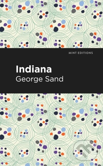 Kniha: Indiana (George Sand). , 2021