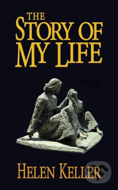 Levně The Story of My Life - Helen Keller - kniha z kategorie Domáca liečba
