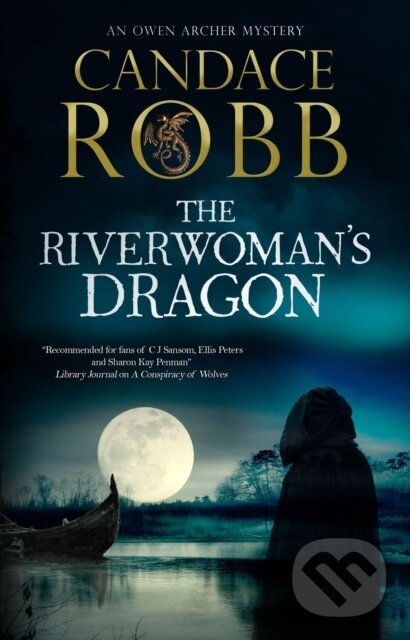 Kniha: The Riverwoman's Dragon (Candace Robb). Severn House, 2021