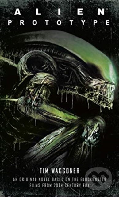 Levně Alien: Prototype - Waggoner Tim - kniha z kategorie Beletria
